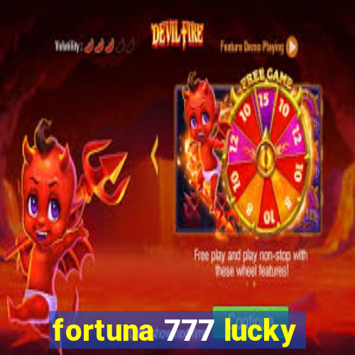 fortuna 777 lucky